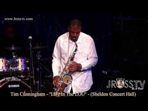 James Ross @ (Saxophonist) Tim Cunningham  - "Any Love" - www.Jross-tv.com