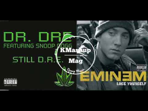 【Mashup】Still D.R.E. vs Lose Yourself -  Dr. Dre ft. Snoop Dogg , Eminem