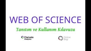 Web of Science Profili ve Web of Science Researcher ID oluşturma eğitimi