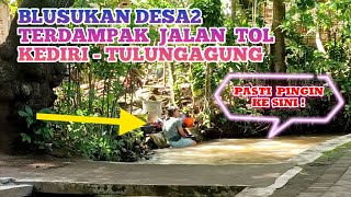 Download lagu BLUSUKAN DESA - DESA TERDAMPAK JALAN TOL KEDIRI - TULUNGAGUNG, ADA DESA YG INDAH BANGET! mp3