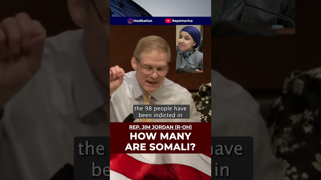 Rep. Jim Jordan reveals that 98 People Indicted which 85% Are Somali under Tim Walz and Ilhan Omar.