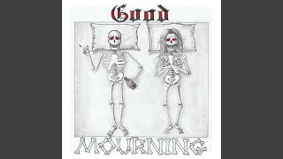 Good Mourning