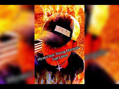 Myzeri feat. Young Marquis - Just Listen