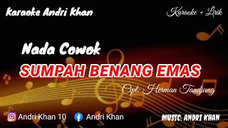 Download lagu KARAOKE LIRIK VERSI ANDRI KHAN || SUMPAH BENANG EMAS ( NADA COWOK) CIPT: HERMAN TANJUNG mp3 Download lagu KARAOKE LIRIK VERSI ANDRI KHAN || SUMPAH BENANG EMAS ( NADA COWOK) CIPT: HERMAN TANJUNG mp3