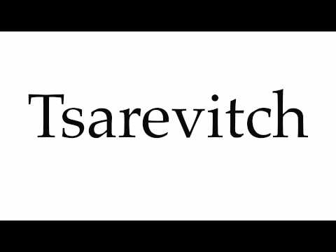 How to Pronounce Tsarevitch