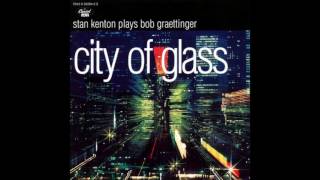 Stan Kenton - City of Glass