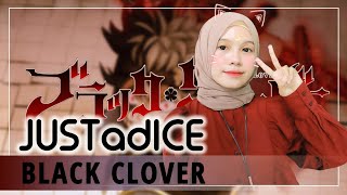 【Rainych】JUSTadICE - BLACK CLOVER OP 7 (cover)