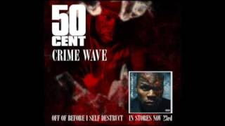 50 Cent Crime Wave [DIRTY]