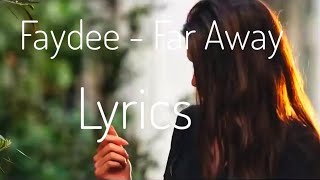 Faydee - Far Away lyrics video