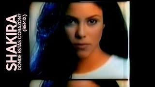 Shakira - Dónde Estás Corazón? (Remix)  (Ver. 1) [Fan Edition]