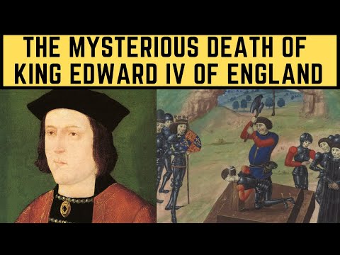 The MYSTERIOUS Death Of King Edward IV Of England