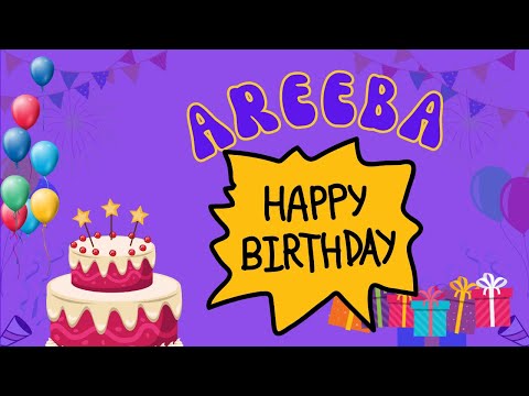 Happy Birthday Areeba, Birthday of Areeba, Best Birthday Wishes