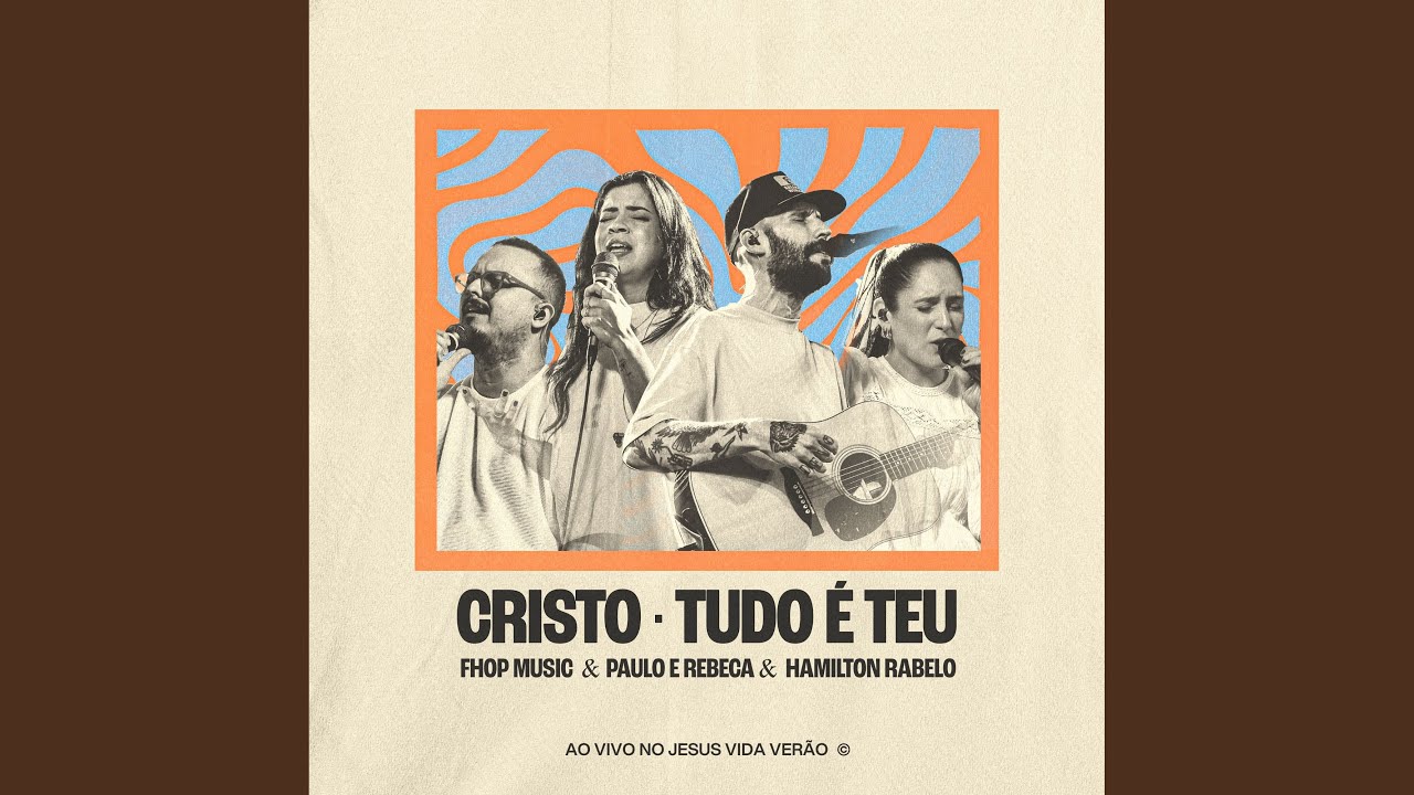 Cristo + Tudo É Teu (Ao Vivo no Jesus Vida Verão)