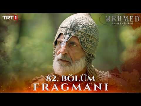 Mehmed: Fetihler Sultanı 82. Bölüm Fragmanı