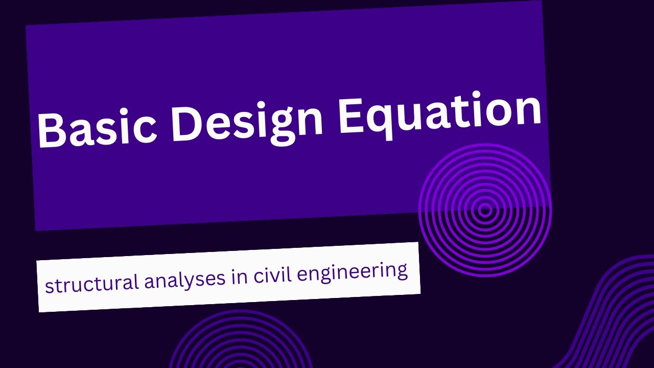 Understanding the Fundamental Design Equation in Structural Engineering