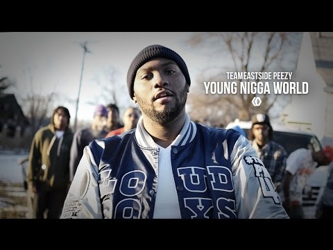 TeamEastside Peezy - "Young Nigga World"