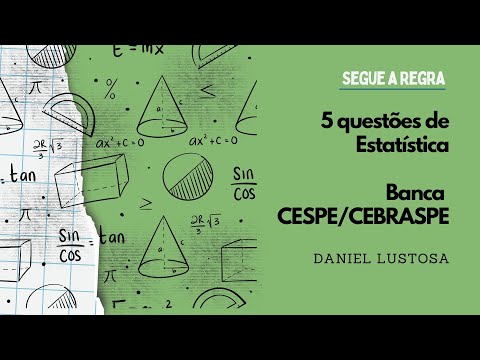 5 questões de Estatística da CESPE - Domine a Estatística da Banca CESPE/CEBRASPE