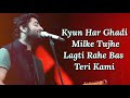 Baatein Ye Kabhi Na Lyrics Khamoshiyan Arijit Singh Sayeed Q Jeet G Ali Gurmeet Sapna