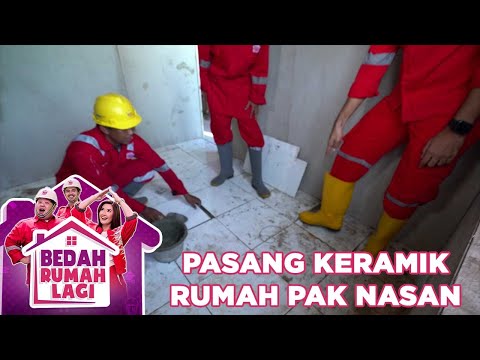 Proses Pemasangan Keramik Rumah Pak Nasan - Bedah Rumah Lagi