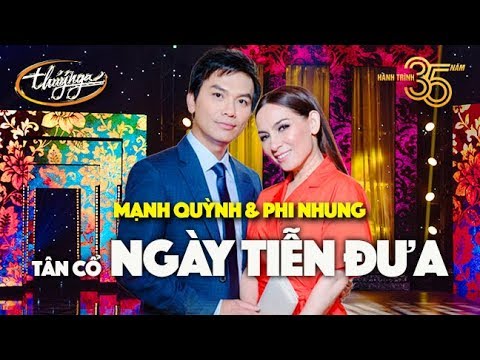 PBN 126 | Phi Nhung và Mạnh Quỳnh - Tân cổ Ngày Tiễn Đưa