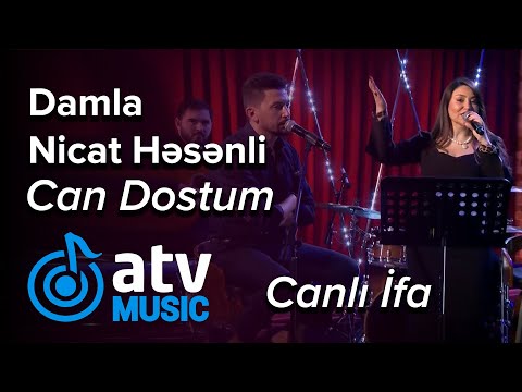 Damla & Nicat Həsənli - Can Dostum  CANLI İFA  (Atv Akustik)