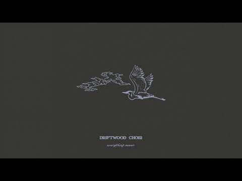 Driftwood Choir and 2 more