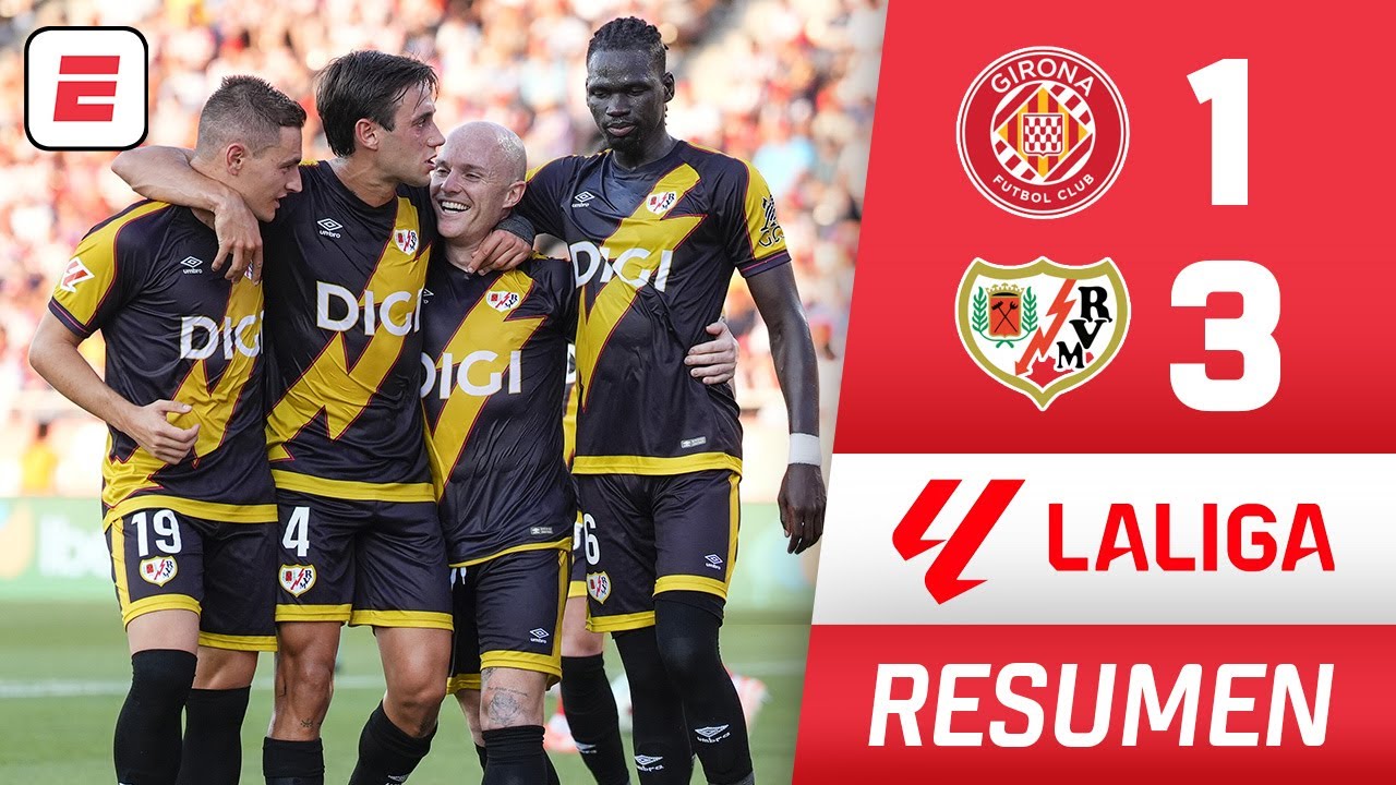 RAYO VALLECANO venció 3-1 a GIRONA de visitante en día HORROROSO de Paulo Gazzaniga | La Liga