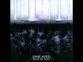 Enslaved - The Dead Stare 