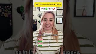 SAT Grammar/Math: True or False
