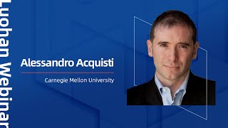 The Economics of Privacy at a Crossroads | Luohan Webinar