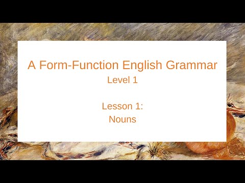 A Form-Function English Grammar: Level 1 (Lesson 1)