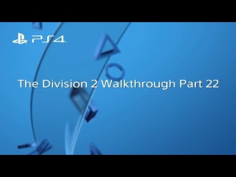 Tom Clancy's The Division 2 Walkthrough Part 22