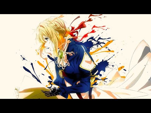 『 Violet Evergarden 』Emotional/Relaxing OST