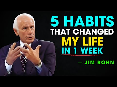 5 Habits That Changed My Life In 1 Week - Jim Rohn Motivation