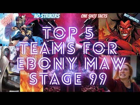 EBONY MAW STAGE 99 WBU - TOP 5 TEAMS - WHAT YOU NEED TO KNOW AND CARE ABOUT ? | Marvel Future Fight