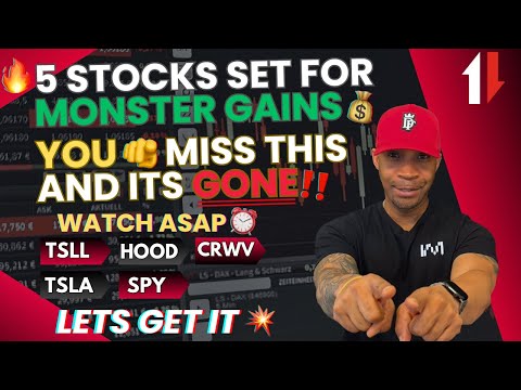 🔥5 Stocks Set for MONSTER GAINS💰YOU Miss This and Its Gone Watch ASAP⏰ #TSLL #HOOD #CRWV #TSLA #SPY 