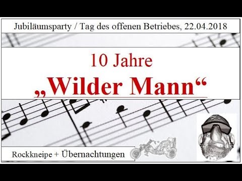 10 Jahre "Wilder Mann", Rockkneipe + Übernachtungen