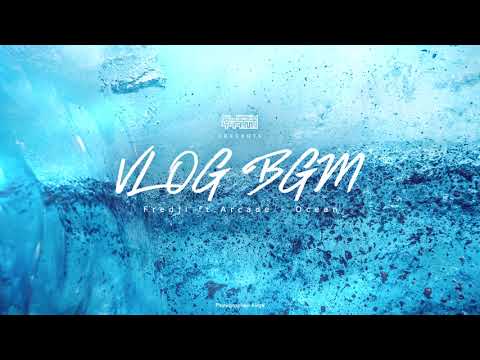 Fredji ft Arcade - Ocean [VLOG BGM]