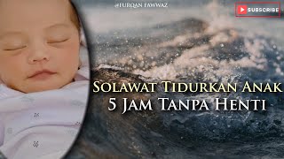 Download lagu Solawat Tidurkan Anak - Healing, Hilangkan Stress & Terhindar Kemiskinan ( 5 Jam ) mp3
