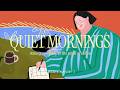 Quiet Mornings Slowly Waking Up To The Smell Of Fresh Coffee