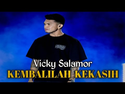 VICKY SALAMOR - KEMBALILAH KEKASIH (MUSIC VIDEO)