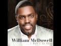 William McDowell - I Won't Go Back (AUDIO ONLY) - Radio Edit