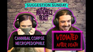 SUGGESTION SUNDAY!! Cannibal Corpse - Necropedophile