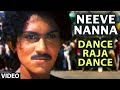 Neeve Nanna Video Song Dance Raja Dance VINOD RAJ SANGEETHA S P BALASUBRAHMANYAM