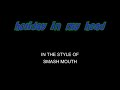 Smash Mouth Holiday In My Head Karaoke With Backing Vocals