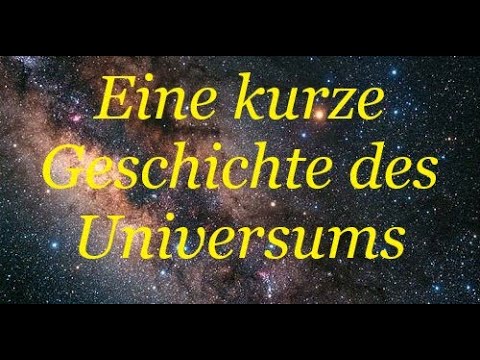 Eine kurze Geschichte des Universums - Urknall, Sterne und Planeten
