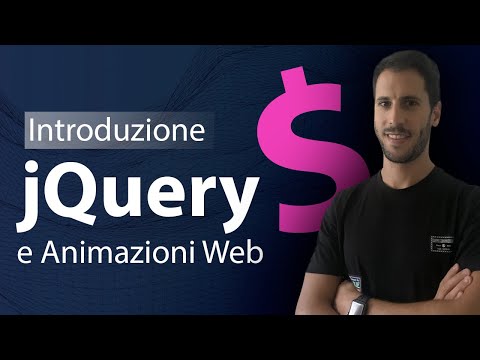 CORSO DI JQUERY #01 - Introduzione a jQuery ed alle animazioni web - Corso jQuery