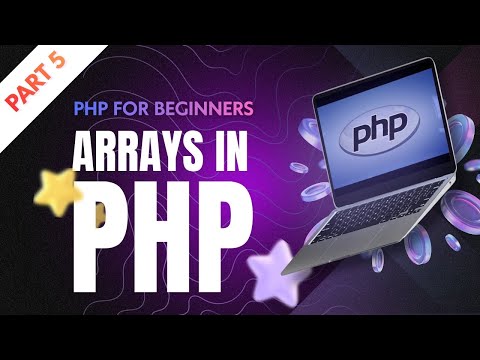 PHP Arrays for Beginners | Indexed, Associative & Array Functions Explained