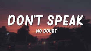 Don&#39;t Speak - No Doubt (Lyrics)