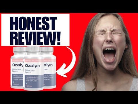 Ozalyn - Ozalyn Review  Ozalyn Supplement - Natural Weight Loss or Fake Promise?